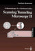 Scanning Tunneling Microscopy II: Further Applications and Related Scanning Techniques by Roland Wiesendanger