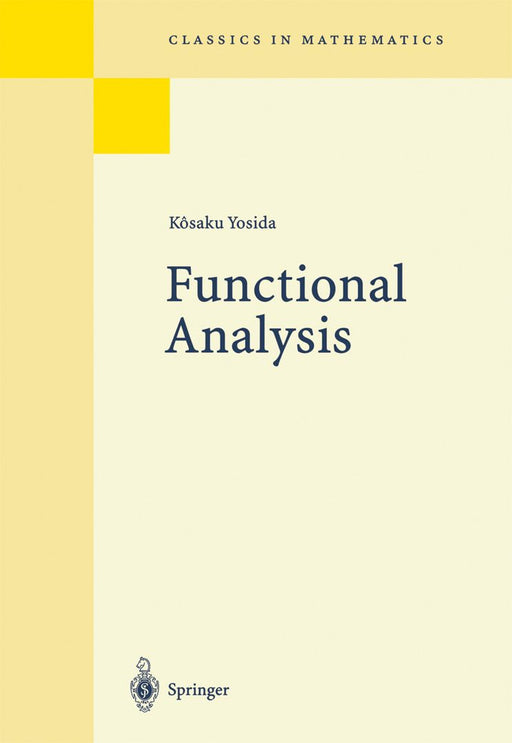 Functional Analysis by Kösaku Yosida