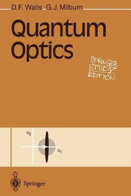 Quantum Optics by D. F. Walls
