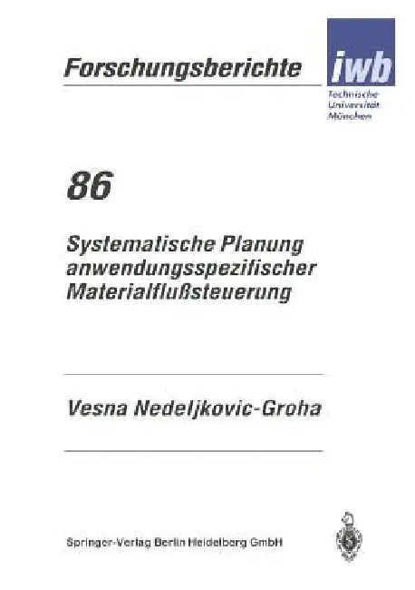 Systematische Planung Anwendungsspezifischer Materialflußsteuerung by Vesna Nedeljikovic-Groha