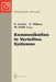 Kommunikation in Verteilten Systemen: Neue Länder -- Neue Netze -- Neue Dienste. Gi/Itg-Fachtagung Chemnitz-Zwickau, 22.-24. Februar 1995 by K. Franke, Uwe Hübner, Winfried Kalfa