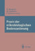 PRAXIS Der Mikrobiologischen Bodensanierung by Rosa Margesin, Manfred Schneider, Franz Schinner