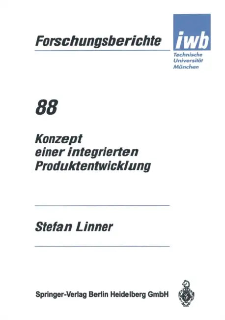 Konzept Einer Integrierten Produktentwicklung by Stefan Linner