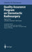 Quality Assurance Program on Stereotactic Radiosurgery: Report from a Quality Assurance Task Group by Günter H. Hartmann
