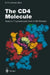 The Cd4 Molecule: Roles in T Lymphocytes and in Hiv Disease by D.R. Littman