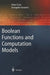Boolean Functions and Computation Models by Peter Clote