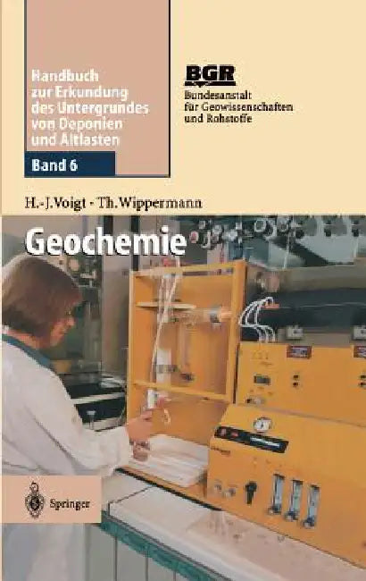 Geochemie: Band 6: Geochemie by Hans-Jürgen Voigt, Bundesanstalt Für Geowissenschaften Und, Thomas Wippermann