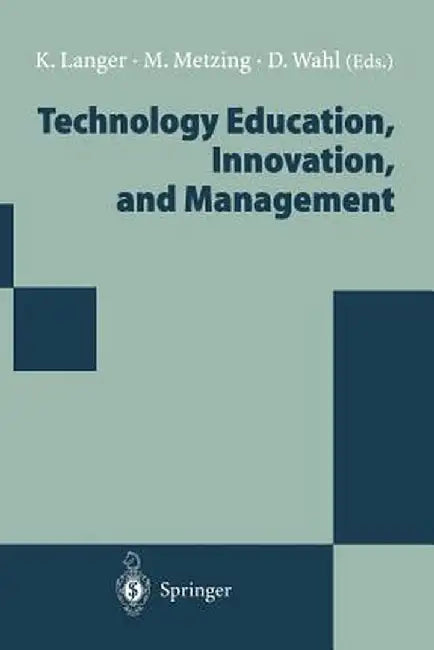 Technology Education, Innovation, and Management: Proceedings of the Wocate Conference 1994 by Kati Langer