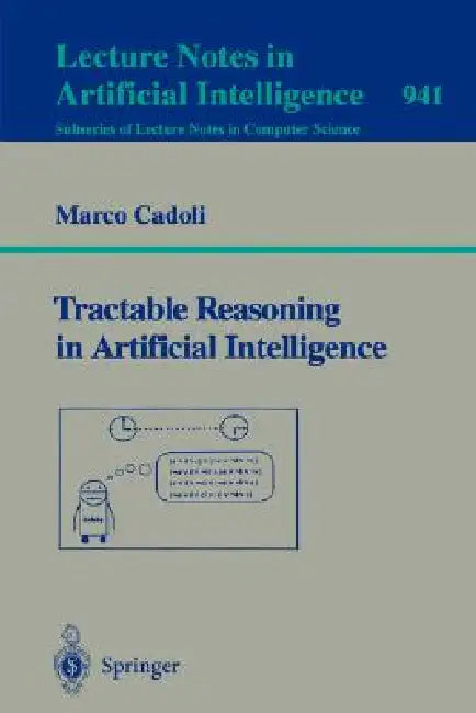 Tractable Reasoning in Aritificial Intelligence by Marco Cadoli