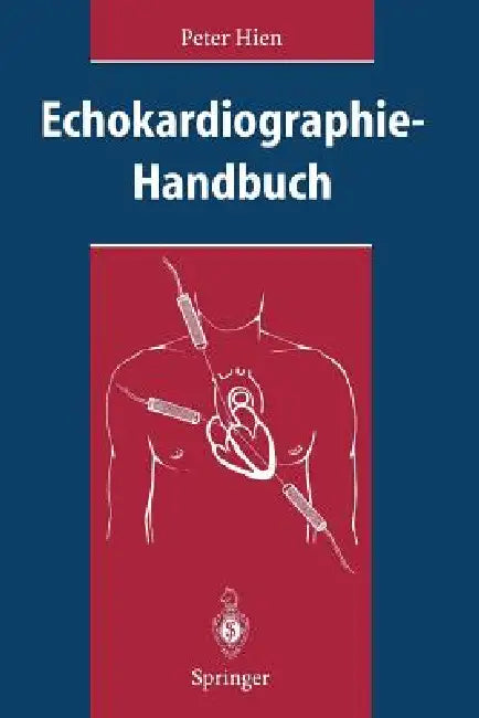 Echokardiographie-Handbuch by Peter Hien