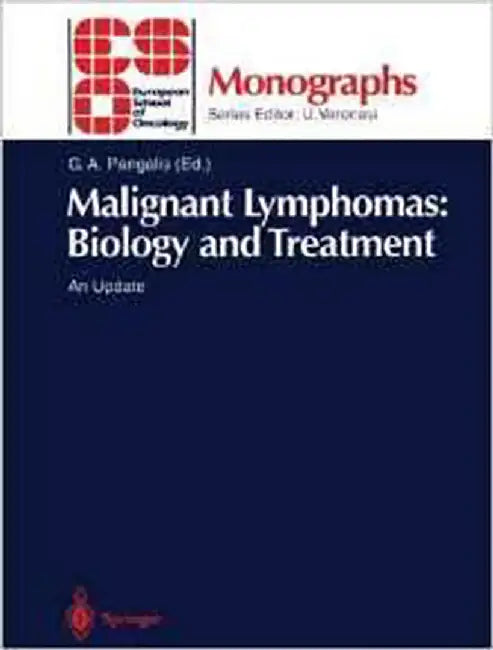 Malignant Lymphomas: Biology and Treatment by Gerassimos A. Pangalis