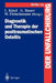 Diagnostik Und Therapie Der Posttraumatischen Osteitis by Lothar Kinzl, G. Bauer, W. Fleischmann