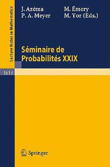 Seminaire de Probabilites XXIX by Jacques Azema, Michel Emery, Paul-Andre Meyer