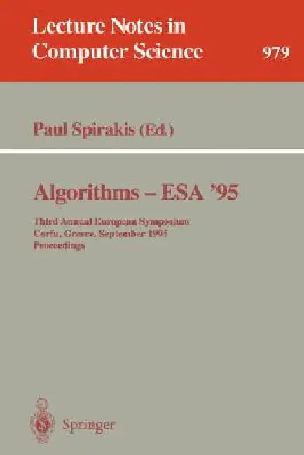 Algorithms - ESA '95: Third Annual European Symposium, Corfu, Greece, September, 25 - 27, 1995. Proceedings by Paul Spirakis