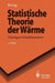 Statistische Theorie Der Wärme: Gleichgewichtsphänomene by Wilhelm Brenig