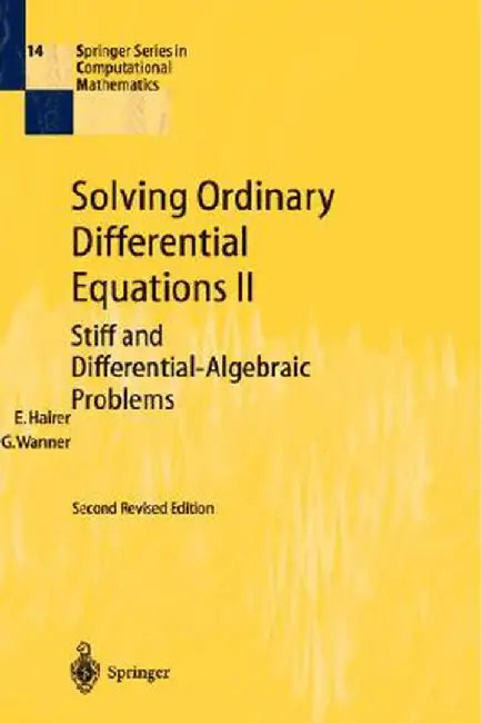 Solving Ordinary Differential Equations II: Stiff and Differential-Algebraic Problems by Ernst Hairer