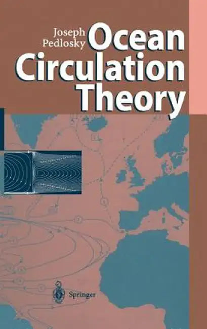 Ocean Circulation Theory by Joseph Pedlosky