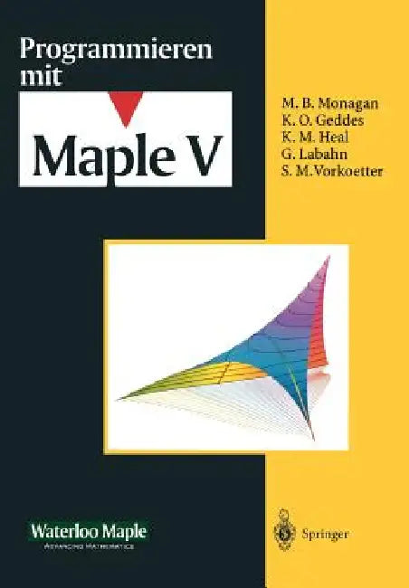 Programmieren Mit Maple V by J. S. Devitt, Waterloo Maple Incorporated, K. Homann