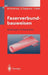 Faserverbundbauweisen: Halbzeuge Und Bauweisen by Manfred Flemming, Gerhard Ziegmann, Siegfried Roth