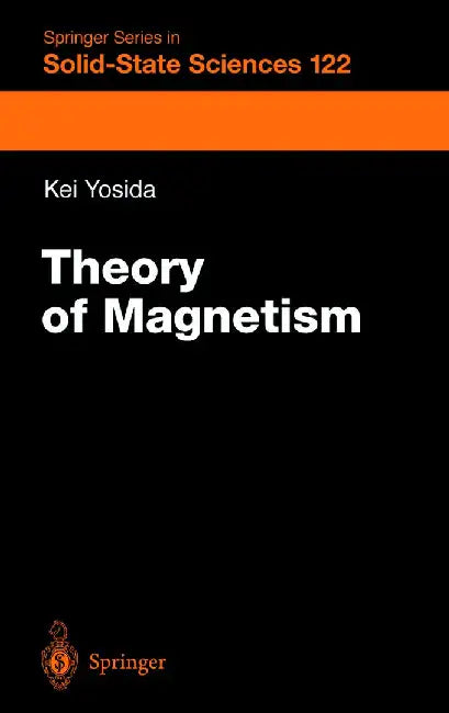 Theory of Magnetism by Kei Yosida