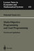 Multi-Objective Programming and Goal Programming: Theories and Applications by Mehrdad Tamiz