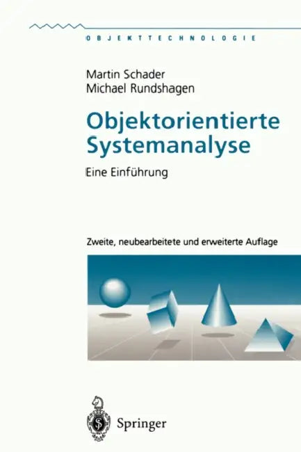 Objektorientierte Systemanalyse: Eine Einführung by Martin Schader, Michael Rundshagen