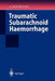 Traumatic Subarachnoid Haemorrhage by Algirdas Kakarieka