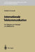 Internationale Telekommunikation: Der Übergang Vom Monopol Zum Wettbewerb by Friedrich Schwandt