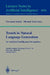 Trends in Natural Language Generation: An Artificial Intelligence Perspective: Fourth European Workshop, Ewnlg '93, Pisa, Italy, April 28-30, 1993 Sel by Giovanni Adorni, Michael Zock