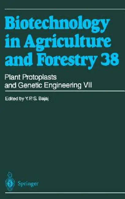Plant Protoplasts and Genetic Engineering VII by Y. P. S. Bajaj