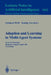 Adaptation and Learning in Multi-Agent Systems: Ijcai' 95 Workshop, Montreal, Canada, August 21, 1995. Proceedings. by Gerhard Weiß, Sandip Sen