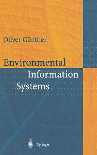 Environmental Information Systems by Oliver Günther