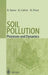 Soil Pollution: Processes and Dynamics by Bruno Yaron