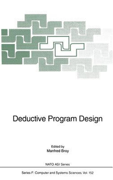 Deductive Program Design by Manfred Broy