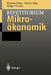 Repetitorium Mikroökonomik by Thomas Gries, Gernot Sieg, Holger Strulik