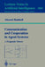 Communication and Cooperation in Agent Systems: A Pragmatic Theory by Afsaneh Haddadi