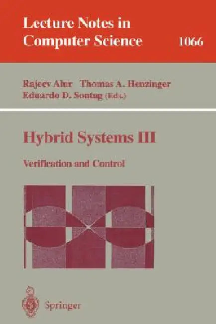Hybrid Systems III: Verification and Control by Rajeev Alur, Thomas A. Henzinger, Eduardo D. Sontag
