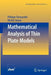 Mathematical Analysis of Thin Plate Models by Philippe Destuynder