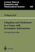 Litigation and Settlement in a Game with Incomplete Information: An Experimental Study by Wolfgang Ryll