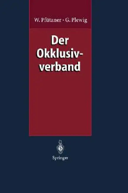 Der Okklusivverband by Wolfgang Pfützner, Gerd Plewig