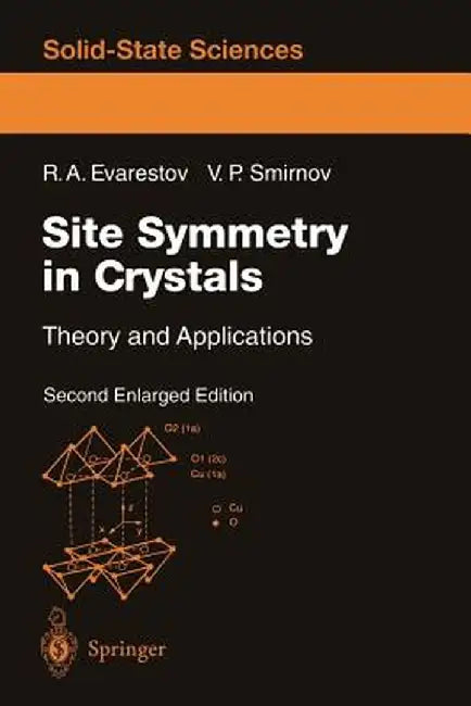 Site Symmetry in Crystals: Theory and Applications by Robert A. Evarestov