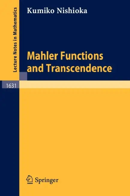 Mahler Functions and Transcendence by Kumiko Nishioka