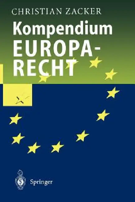Kompendium Europarecht by Christian Zacker