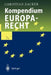 Kompendium Europarecht by Christian Zacker