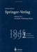 Springer-Verlag: History of a Scientific Publishing House, Part 2: 1945 - 1992 by Heinz Gotze, M. Schafer