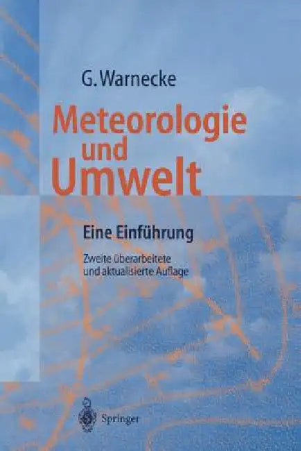 Meteorologie Und Umwelt: Eine Einführung by Günter Warnecke