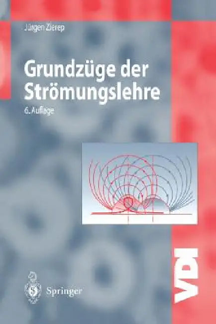 Grundzüge Der Strömungslehre by Jürgen Zierep