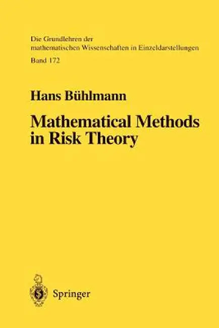 Mathematical Methods in Risk Theory by Hans Bühlmann