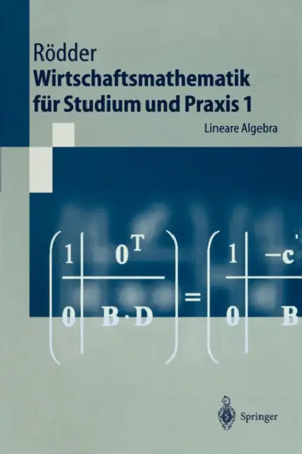 Wirtschaftsmathematik Für Studium Und PRAXIS 1: Lineare Algebra by Wilhelm Rödder