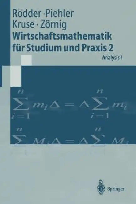 Wirtschaftsmathematik Für Studium Und PRAXIS 2: Analysis I by Wilhelm Rödder, Gabriele Piehler, Hermann-Josef Kruse